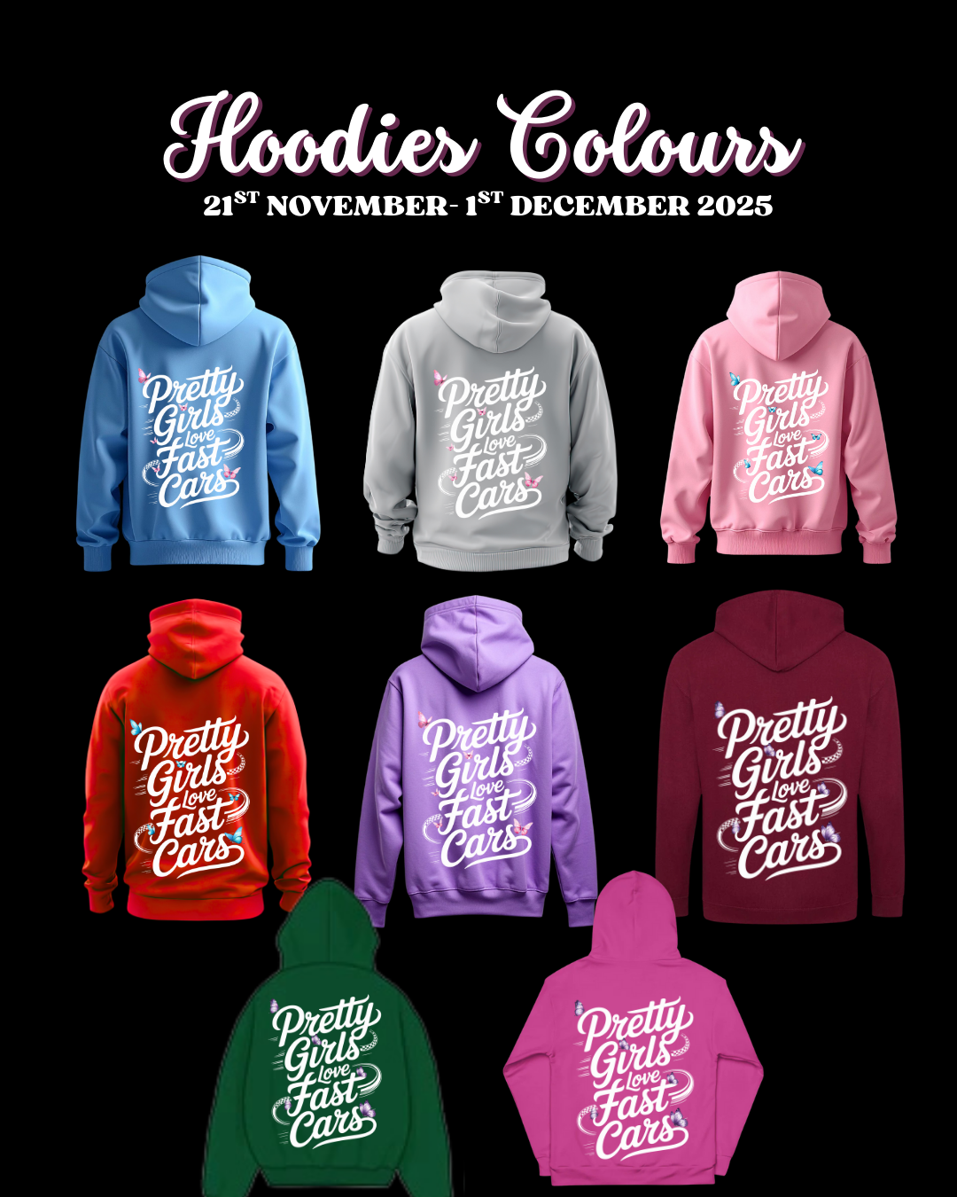 *Pre Order* Coloured Pretty Girls Love Fast Cars Hoodies
