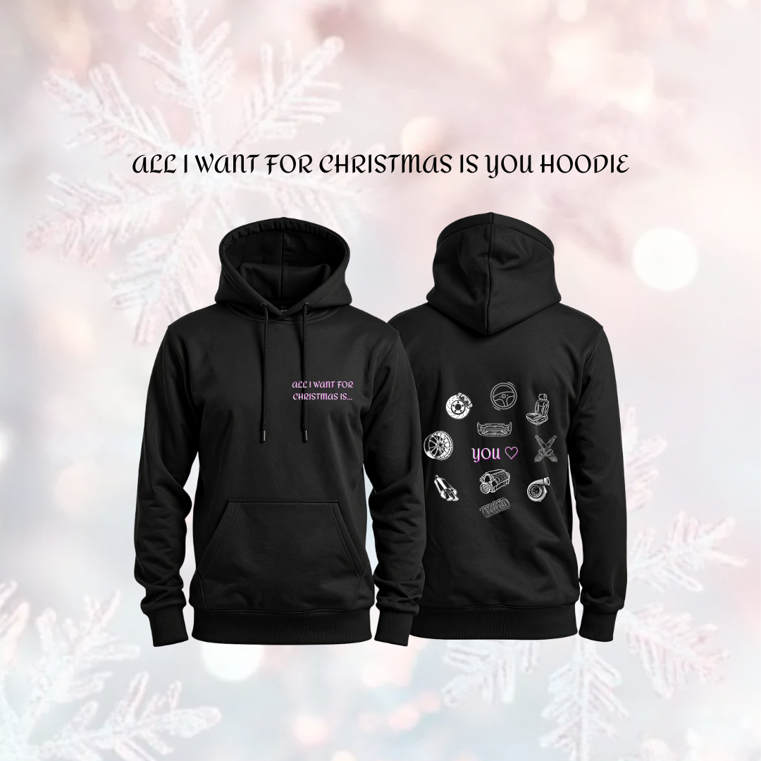 *Pre-Order* All I want for Christmas is you...Hoodie